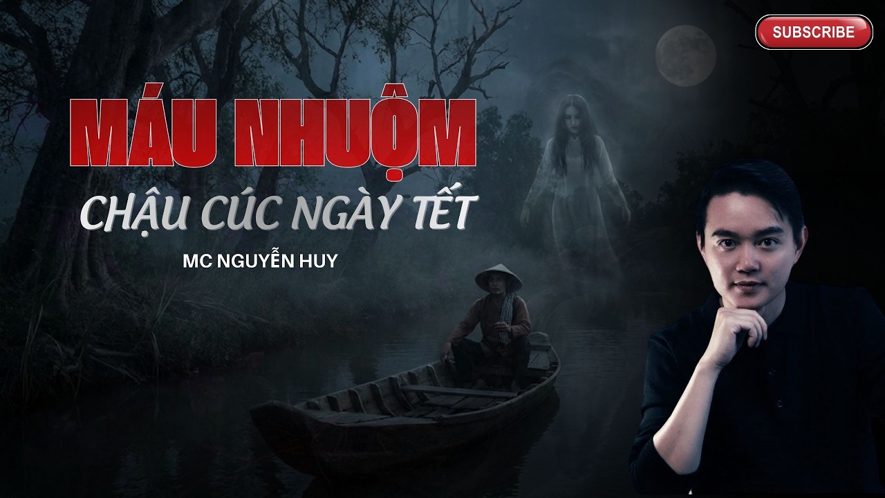 CHUYỆN MA KINH DỊ: Chậu Cúc Tưới Máu Ngày Tết | CHUYỆN MA NGUYỄN HUY KỂ RỢN VÀ SỢ 2026.