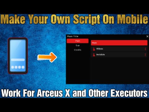 How to Make Your Own Roblox Scripts/Gui On Mobile 📱 | Work For Arceus X And Other Executors