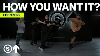 "How You Want It?" - Teyana Taylor Ft. King Combs | Eden Zerk Choreography