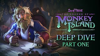 Sea of Thieves: The Legend of Monkey Island - Deep Dive Part One Sea of Thieves: The Legend of Monkey Island - Deep Dive Part One