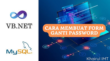 Cara Membuat Form Ganti Password Pada Visual Studio VB Net
