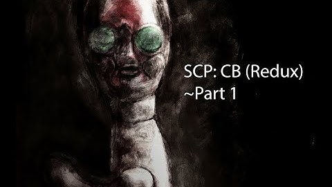 SCP: Containment Breach. But again | SCP: CB (Redux) ~Part 1