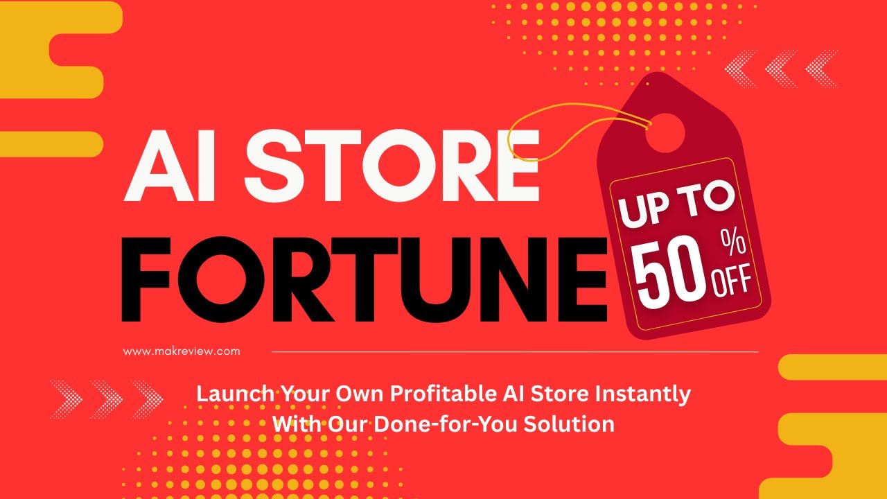 AI Store Fortune Review | Start Your AI Business Fast | Discount Code + OTOs  
