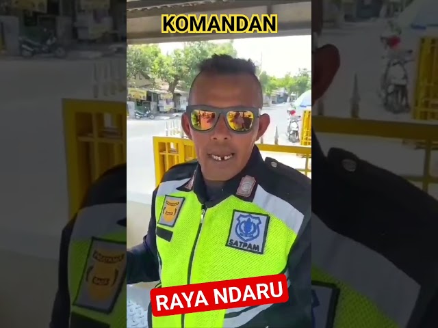 VIRAL❗ KOMANDAN RAYA NDARU🔥#short class=