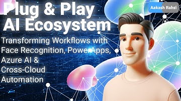 Plug-and-Play AI Ecosystem!  Transform Workflows with Face Recognition, PowerApps & Azure AI