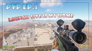 RUST | PVP LIVE Launch Site Is My Home EP.1  ICECAT___