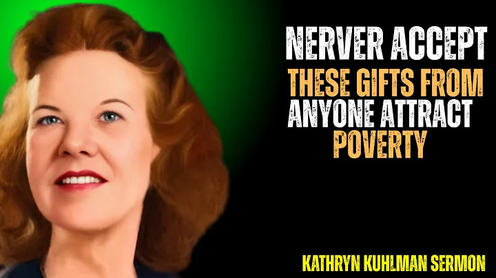 8 Gifts You Should NEVER Accept from ANYONE  Attracts Bad Luck | Kathryn Kuhlman Motivational Speech