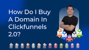 How Do I Buy A Domain In Clickfunnels 2.0?