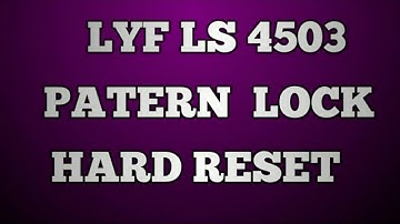 lyf mobile ls 4503 hard reset ! lyf 4503 pattern unlock