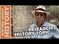 How to research a history topic  basics of the historical method