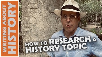 How to RESEARCH a HISTORY topic | Basics of the HISTORICAL METHOD