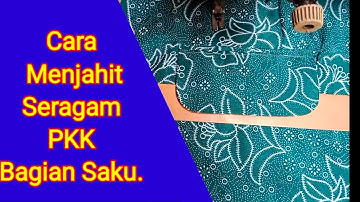 Cara Menjahit Seragam PKK Bagian Saku.