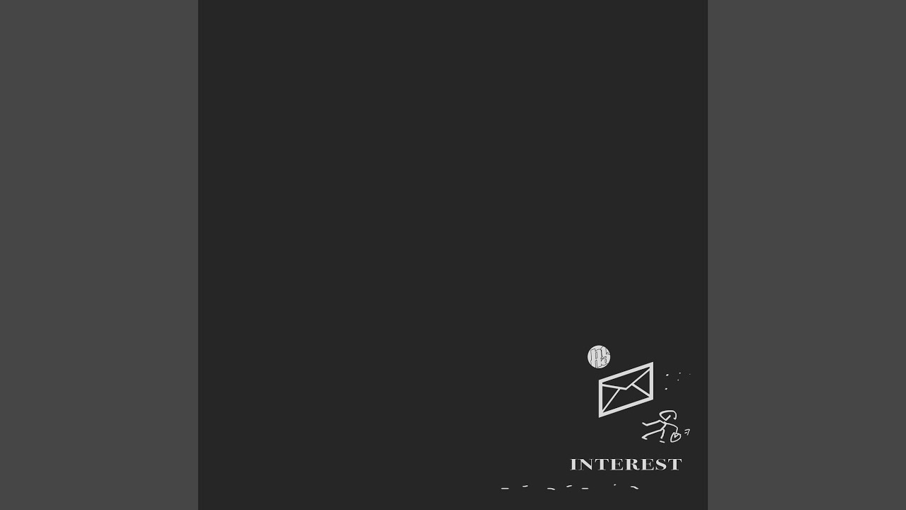 Watch INTEREST on YouTube Watch INTEREST on YouTube