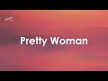 Roy Orbison - Pretty Woman (Lyrics)