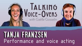 Tanja Franzsen - Performance and Voice Acting