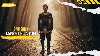 Langit Runtuh  Samsons  Cover By Kamar Emo