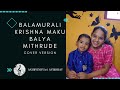 Balamurali krishna maku  cover by aniirvinhya  avirbhav