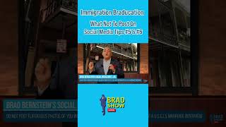 Immigration Braducation | What Not To Post On Social Media Tips #5 & #6