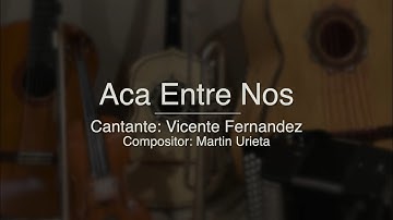 Thumbnail of Aca Entre Nos - Puro Mariachi Karaoke - Vicente Fernandez