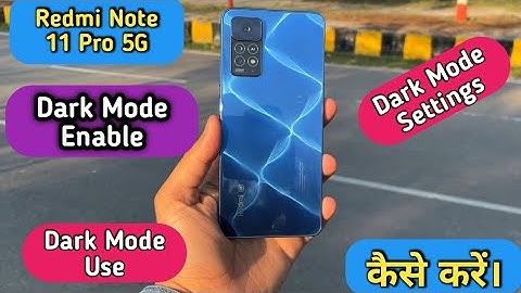 How To Enable Dark Mode in Redmi Note 11 Pro 5G,Redmi Note 11Pro Me Darkmode On Keise Kare, Darkmode