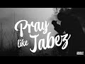 Ibible pray like jabez