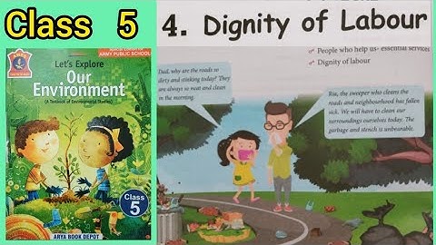 DIGNITY OF LABOUR - Class 5 (Chapter 4 ) -# Lets explore our environment # E.V.S# APS