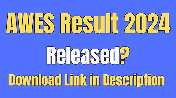 AWES Result 2024 Out?, AWES Result, AWES Result Download Link