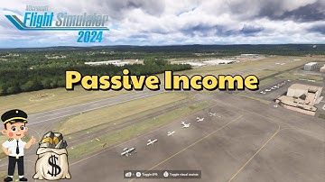 How does Passive Income work in MSFS 2024 ?