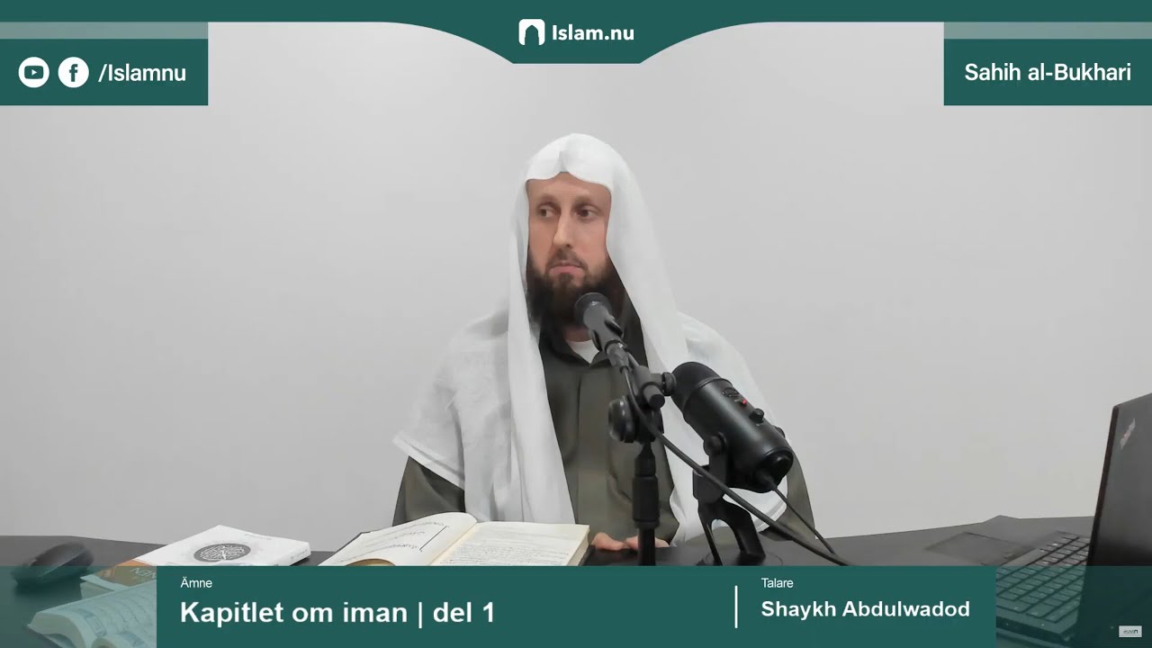 Sahih al-Bukhari | Kapitlet om iman | del 1/10