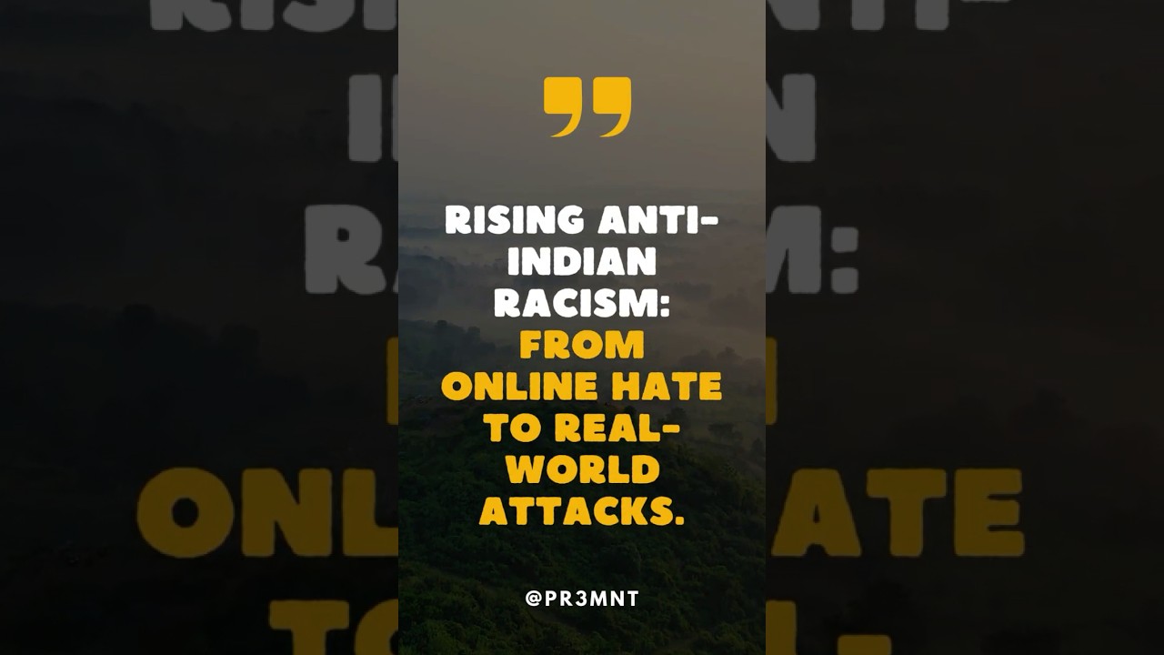 Rising Anti-Indian Racism: Online Hate to Real-World Attacks | Canada | USA | Ireland | PR3MNT