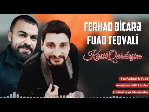 Can ay kasib qardasim (Fuad & Fərhad 2022 official music)