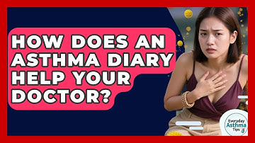 How Does An Asthma Diary Help Your Doctor? - Everyday Asthma Tips