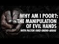 PASTOR OBED reveals HOW EVIL HANDS CAUSE POVERTY - PART 2