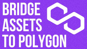 How to Bridge Assets from Ethereum to Polygon