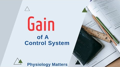 Gain of a control system #physiology #physiologylectures #physiologyvideos #physiologymatters