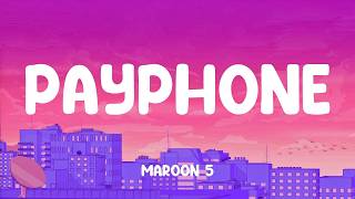 Maroon 5 - Payphone - Mix Lyrics - Lady Gaga, Bruno Mars, Tame Impala, SIENNA SPIRO