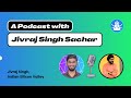 Webuidl diary podcast ft jivraj singh sachar indian silicon valley