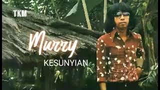 Kesunyian - Murry