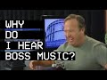 Why do i hear boss music