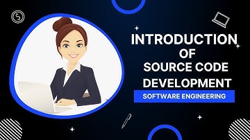INTRODUCTION OF SOURCE CODE DEVELOPMENT