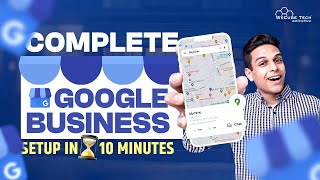 How to Full SetUp Google My Business Profile in 10 Minutes - Full Guide 2024
