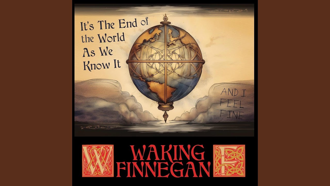 It's The End Of The World As We Know It (and I feel fine) - YouTube
