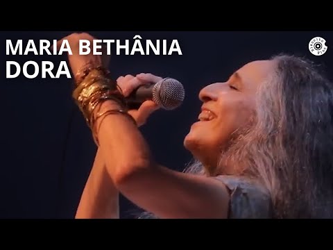 Maria Bethânia - "Dora" (Ao Vivo) – Carta de Amor - YouTube