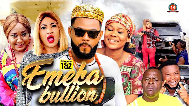 EMEKA BULLION 1&2 (2022 New Movie) Stephen Odimgbe...