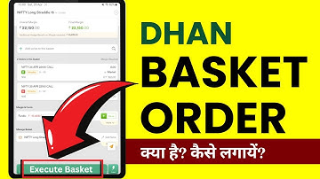 Dhan App me Basket Order Kaise Kare ? How to Create Basket Order in the Dhan Application?