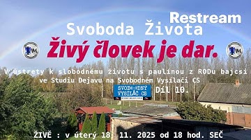 Svoboda Života - V ústrety k slobodnému životu s paulínou z RODu bajcsi - 10. díl