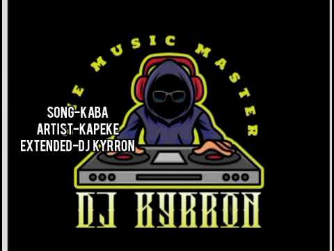 KAPEKE KABA EXTENDED BY DJ KYRRON