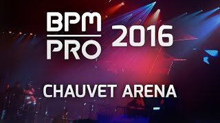 BPM 2016: The Chauvet Arena