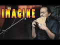 Imagine -John Lennon - Pan Flute - Instrumental