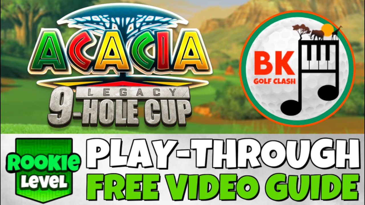 ROOKIE PLAY-THROUGH | Acacia Legacy 9-Hole Cup | Acacia Reserve